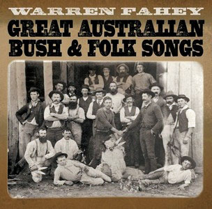 warrenfaheyaustralianbushfolksongs