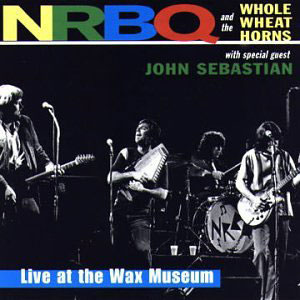 wax museum nrbq live