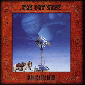 way out west saddle sore blues