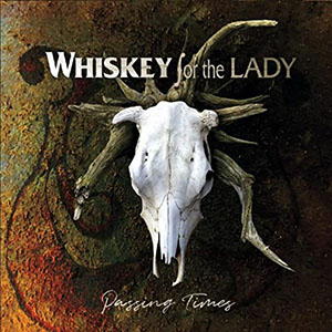 whiskeyfortheladypassingtimes