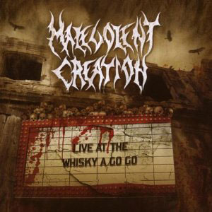 whiskey live malevolent creation