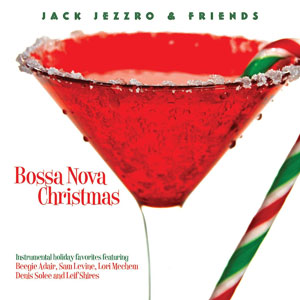 xmas cocktail bossa nova jack jezzro