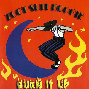 zoot suit boogie burn it up